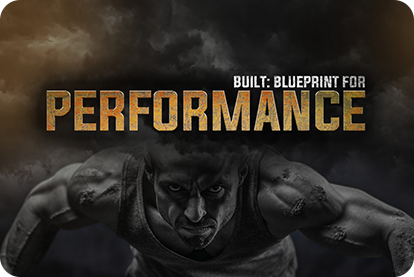 BUILT FOR PERFORMANCE