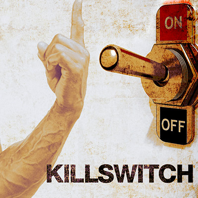 KILLSWITCH