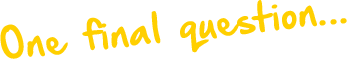 One final question
